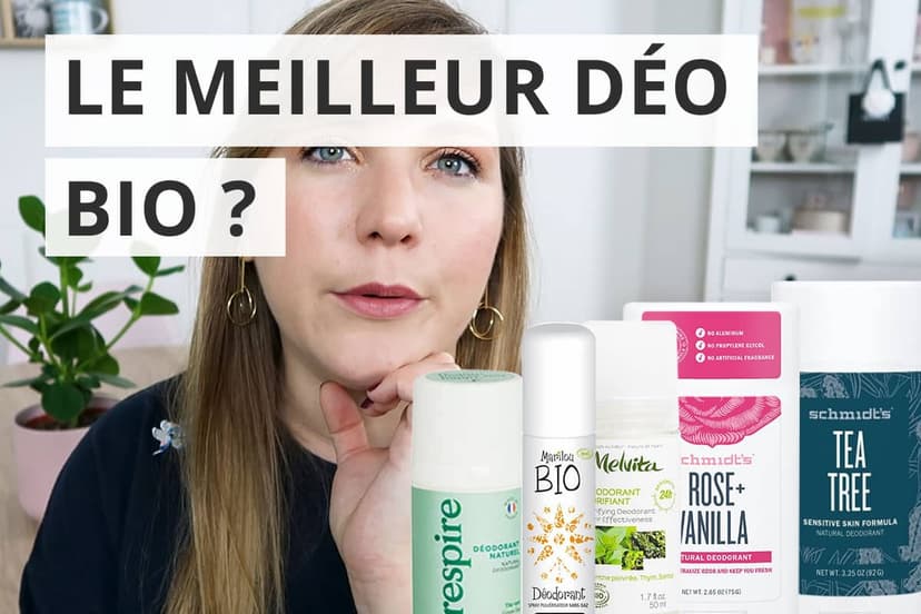 J’ai testé 5 déodorants naturels ou BIO : mon avis